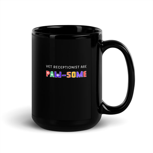Vet receptionist are paw-some Black Glossy Mug-I love Veterinary