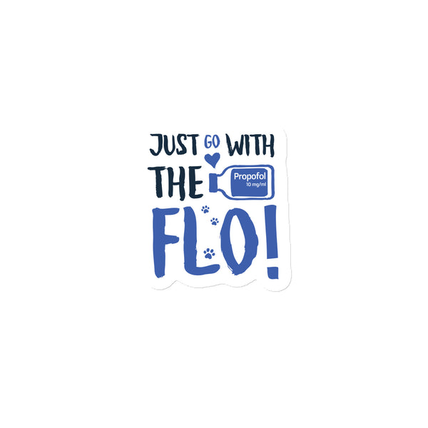 Just go with the Flo! Magnet-Square Magnet-I love Veterinary