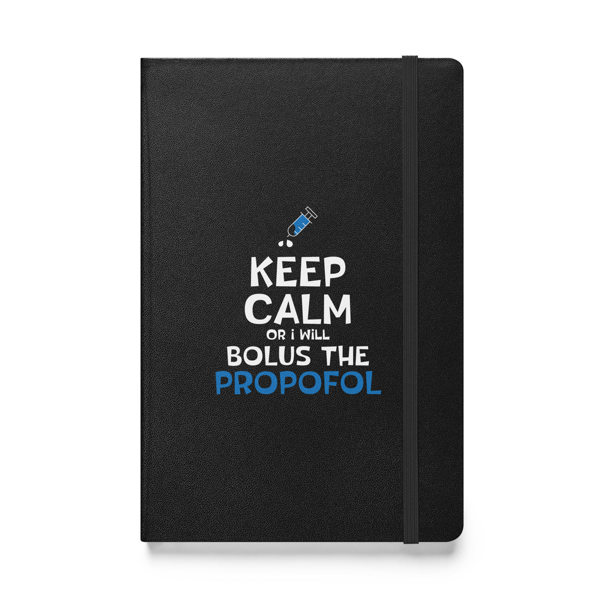 Bolus the propofol Hardcover bound notebook-Hardcover Bound Notebook | JournalBook®-I love Veterinary