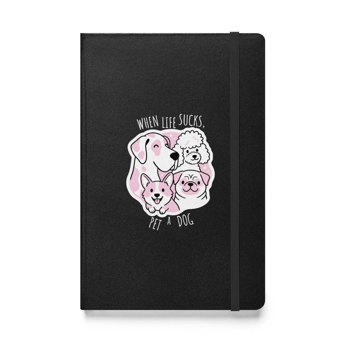 When life sucks pet a dog, Hardcover-bound notebook-I love Veterinary