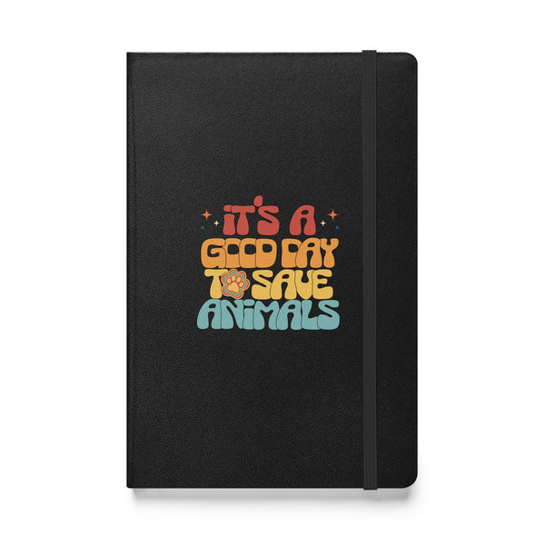 It's a good day to save animals, Hardcover-bound notebook-I love Veterinary