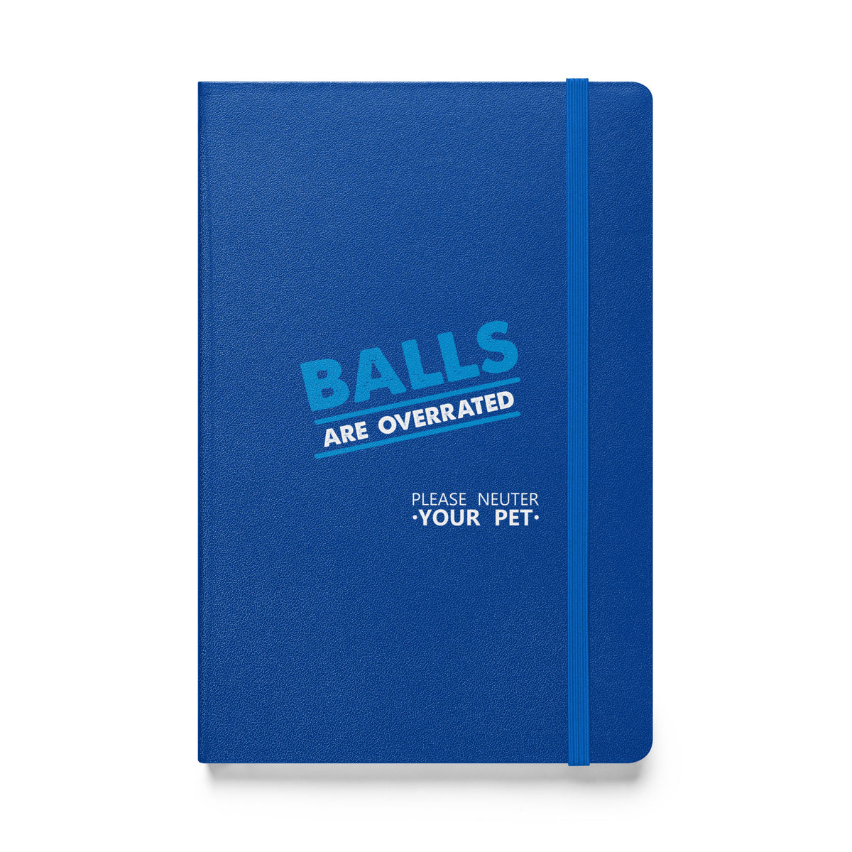 Balls are overrated Hardcover bound notebook-Hardcover Bound Notebook | JournalBook®-I love Veterinary