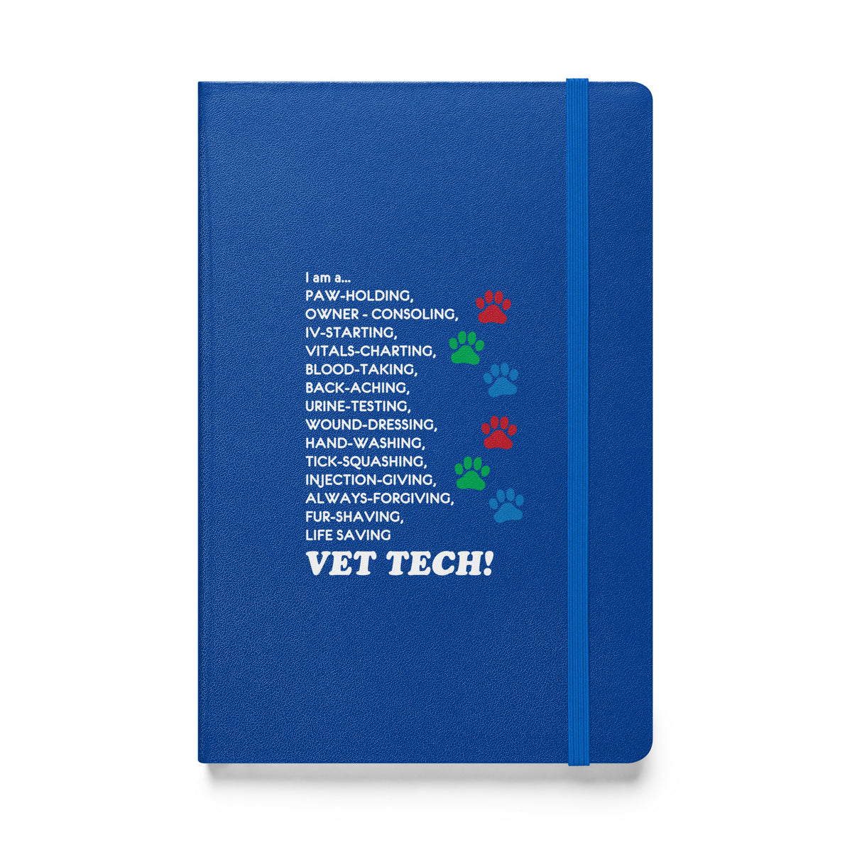 I am a... Vet Tech Hardcover bound notebook-Hardcover Bound Notebook | JournalBook®-I love Veterinary