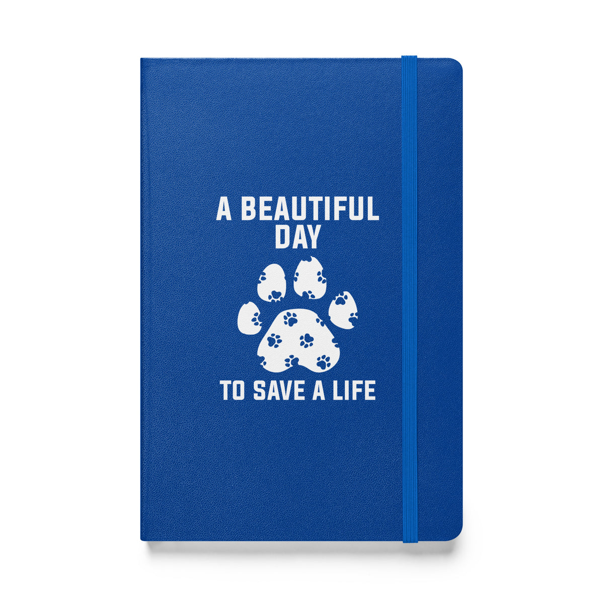 A beautiful day to save a life Hardcover bound notebook-Hardcover Bound Notebook | JournalBook®-I love Veterinary