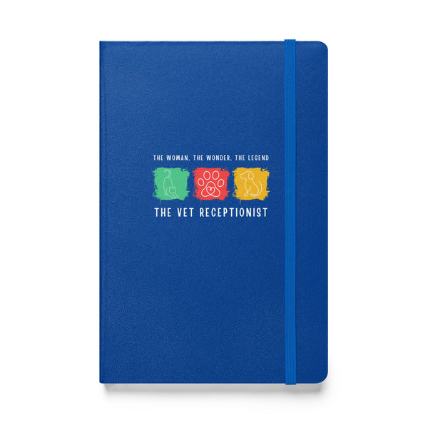 The woman, the wonder, the legend - the Vet Receptionist, Hardcover-bound notebook-I love Veterinary