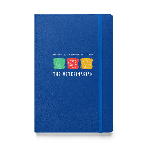 The woman, the wonder, the legend - the Veterinarian, Hardcover-bound notebook-I love Veterinary