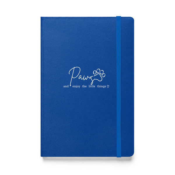 Paws and enjoy the little things, Hardcover-bound notebook-I love Veterinary