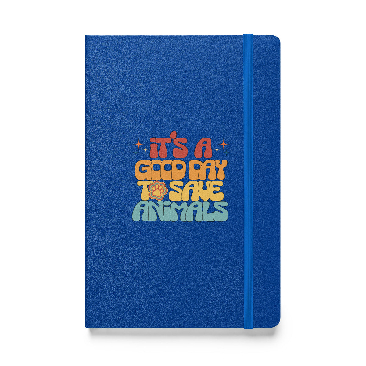 It's a good day to save animals, Hardcover-bound notebook-I love Veterinary