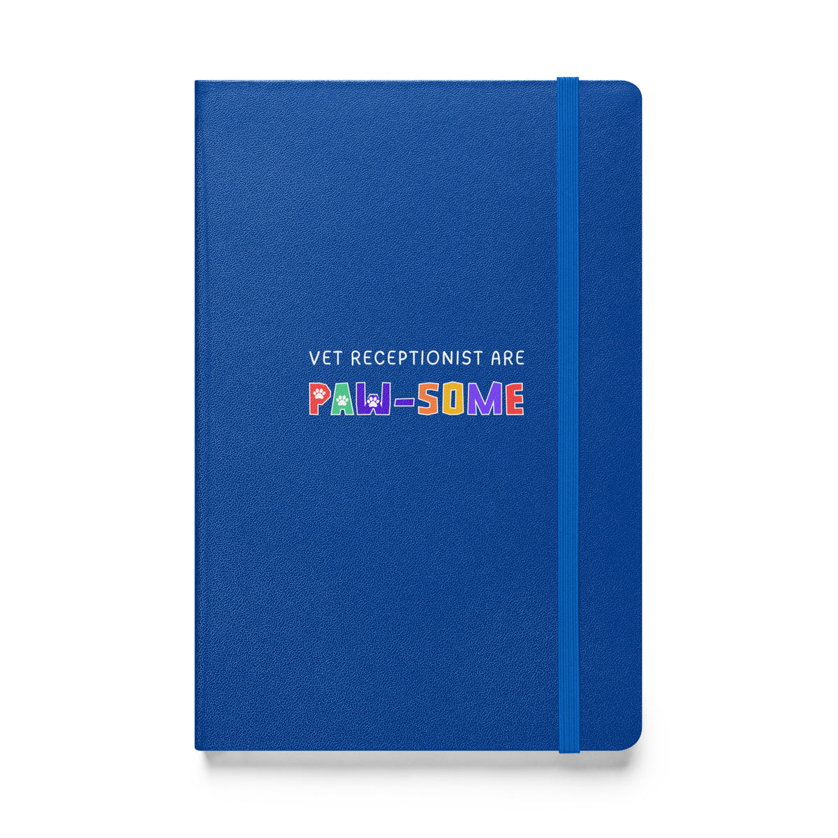 Vet receptionist are paw-some, Hardcover-bound notebook-I love Veterinary
