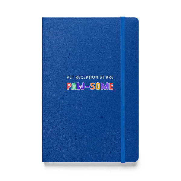 Vet receptionist are paw-some, Hardcover-bound notebook-I love Veterinary