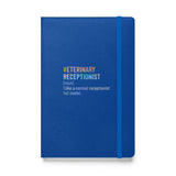 Veterinary receptionist definition, Hardcover-bound notebook-I love Veterinary