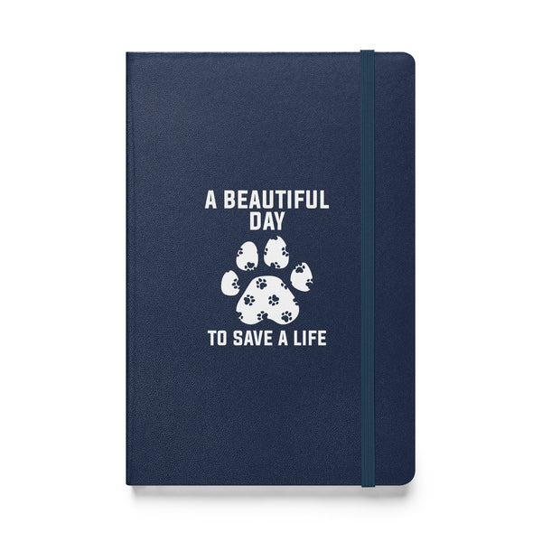 A beautiful day to save a life Hardcover bound notebook-Hardcover Bound Notebook | JournalBook®-I love Veterinary