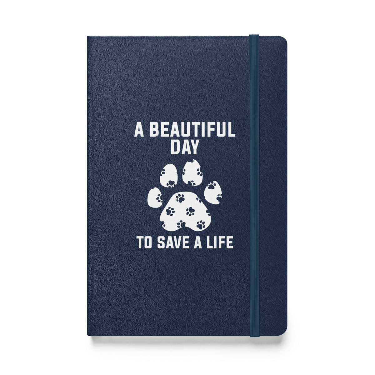 A beautiful day to save a life Hardcover bound notebook-Hardcover Bound Notebook | JournalBook®-I love Veterinary