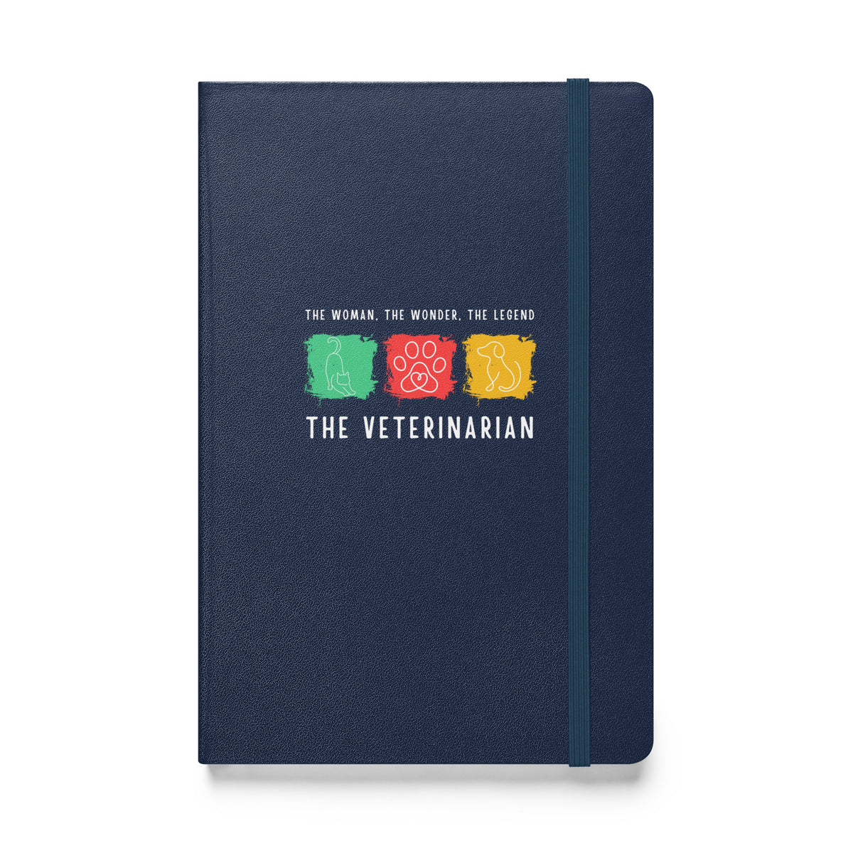 The woman, the wonder, the legend - the Veterinarian, Hardcover-bound notebook-I love Veterinary