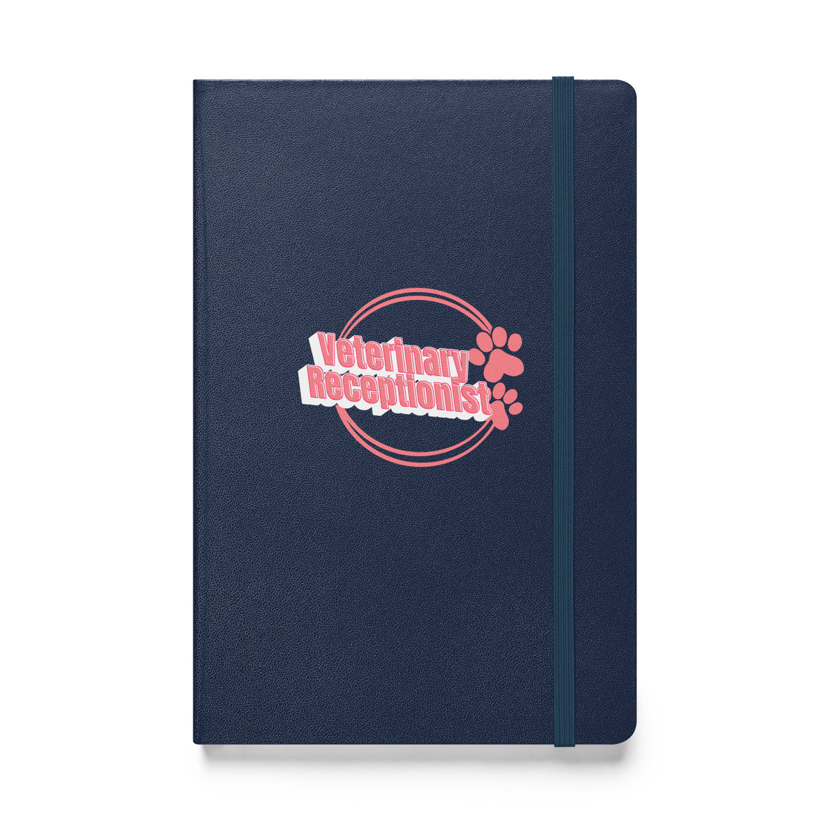 Vet Receptionist circle two paws, Hardcover-bound notebook-I love Veterinary