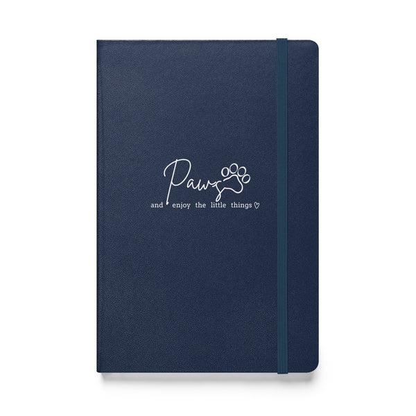 Paws and enjoy the little things, Hardcover-bound notebook-I love Veterinary