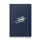 I can't fix crazy but I can sedate it, Hardcover-bound notebook-I love Veterinary