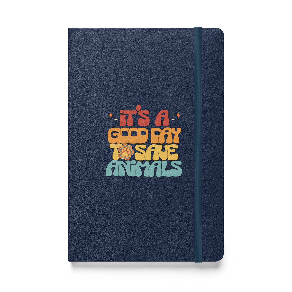 It's a good day to save animals, Hardcover-bound notebook-I love Veterinary