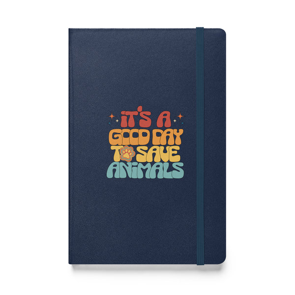 It's a good day to save animals, Hardcover-bound notebook-I love Veterinary