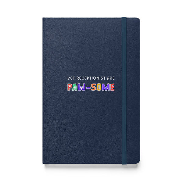 Vet receptionist are paw-some, Hardcover-bound notebook-I love Veterinary