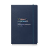Veterinary receptionist definition, Hardcover-bound notebook-I love Veterinary