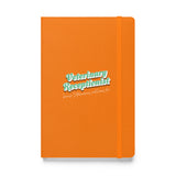 Veterinary Receptionist because vets need heroes too, Hardcover-bound notebook-I love Veterinary