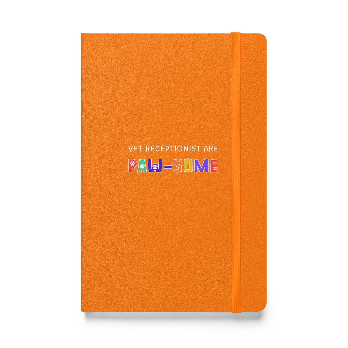 Vet receptionist are paw-some, Hardcover-bound notebook-I love Veterinary