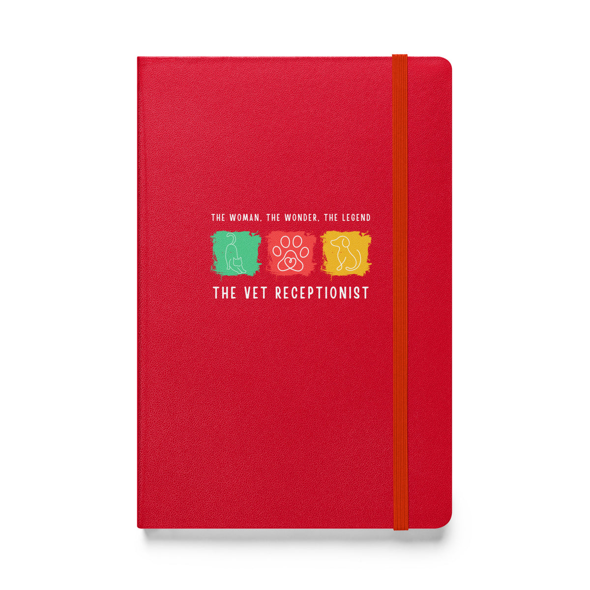 The woman, the wonder, the legend - the Vet Receptionist, Hardcover-bound notebook-I love Veterinary