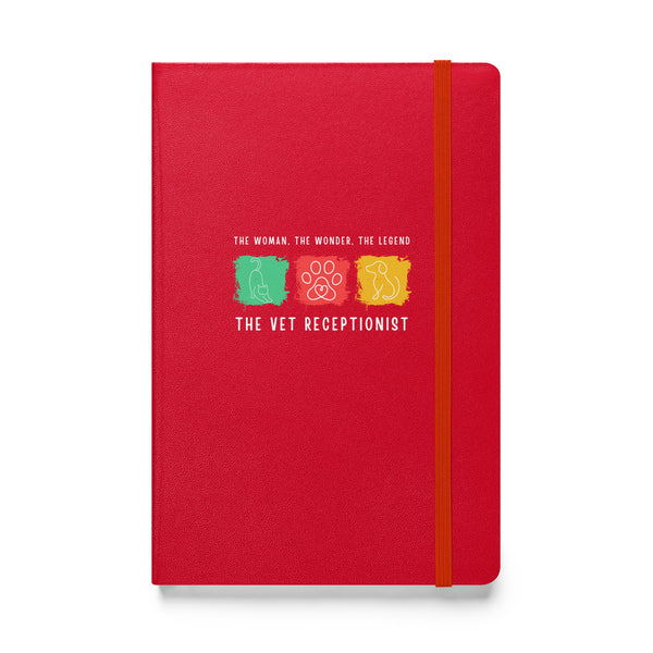 The woman, the wonder, the legend - the Vet Receptionist, Hardcover-bound notebook-I love Veterinary