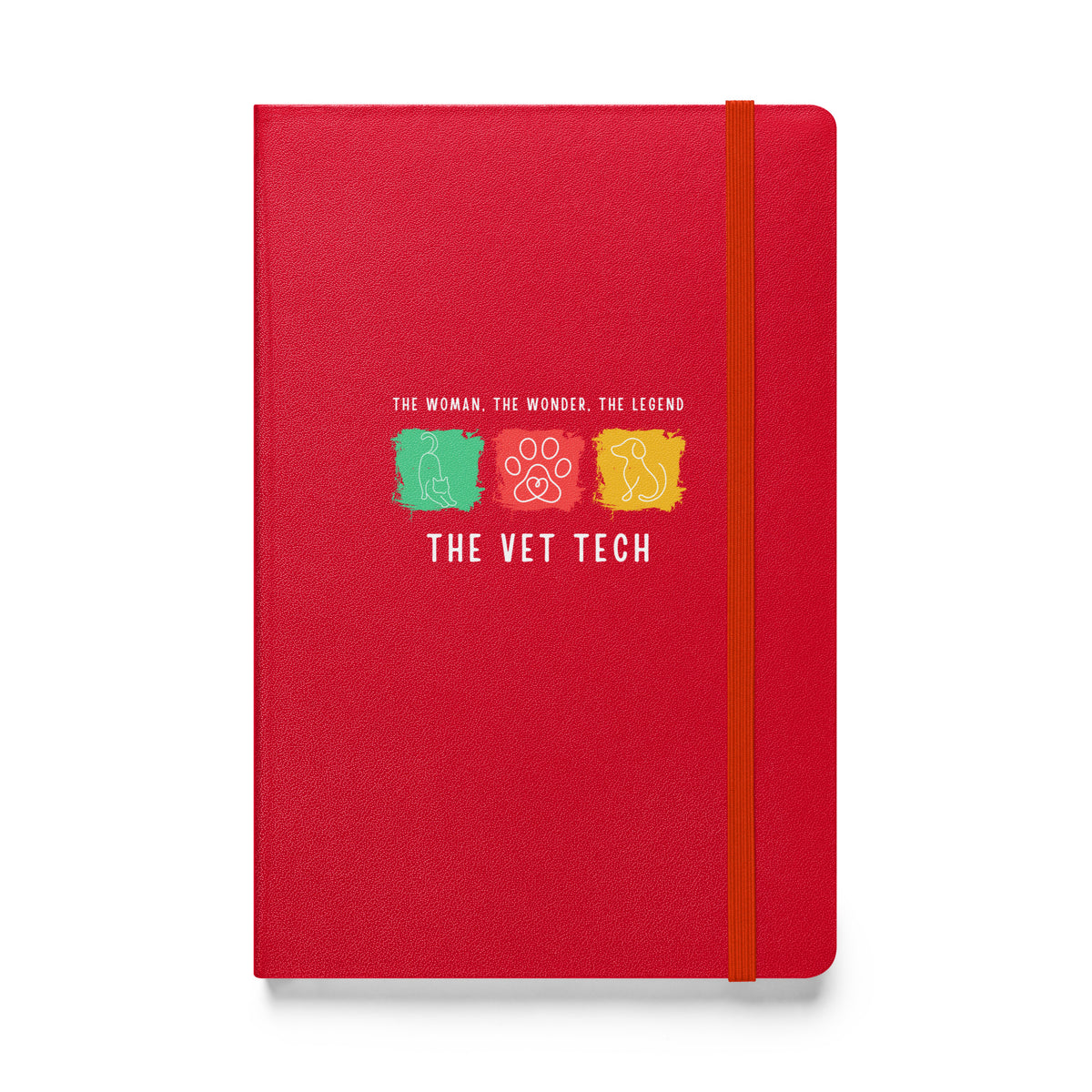 The woman, the wonder, the legend - the Vet Tech, Hardcover-bound notebook-I love Veterinary