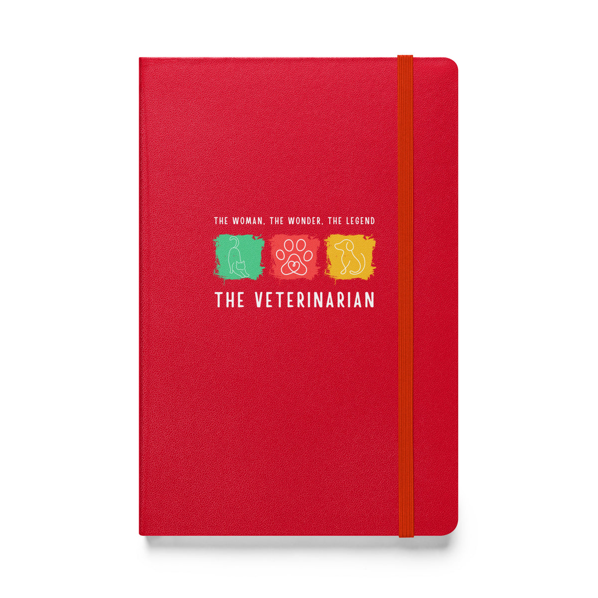 The woman, the wonder, the legend - the Veterinarian, Hardcover-bound notebook-I love Veterinary