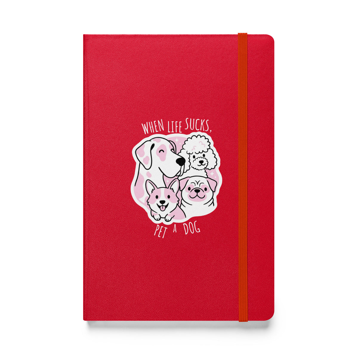 When life sucks pet a dog, Hardcover-bound notebook-I love Veterinary