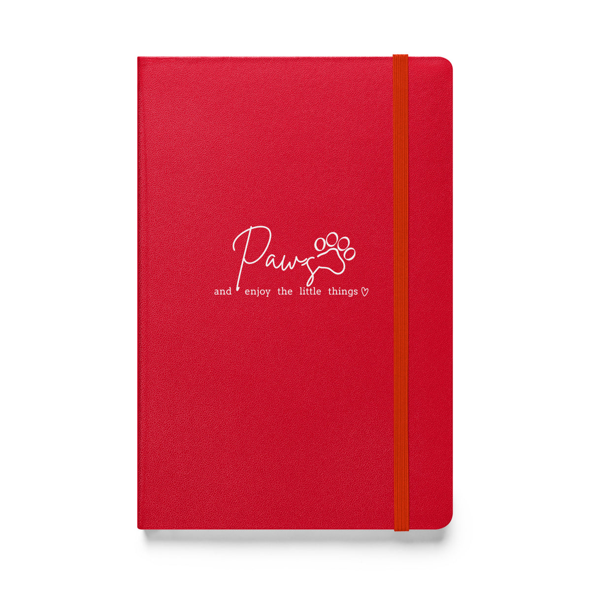 Paws and enjoy the little things, Hardcover-bound notebook-I love Veterinary