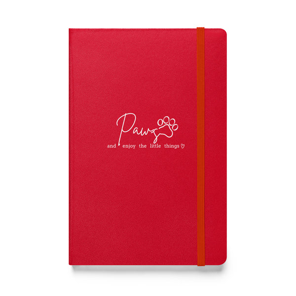 Paws and enjoy the little things, Hardcover-bound notebook-I love Veterinary