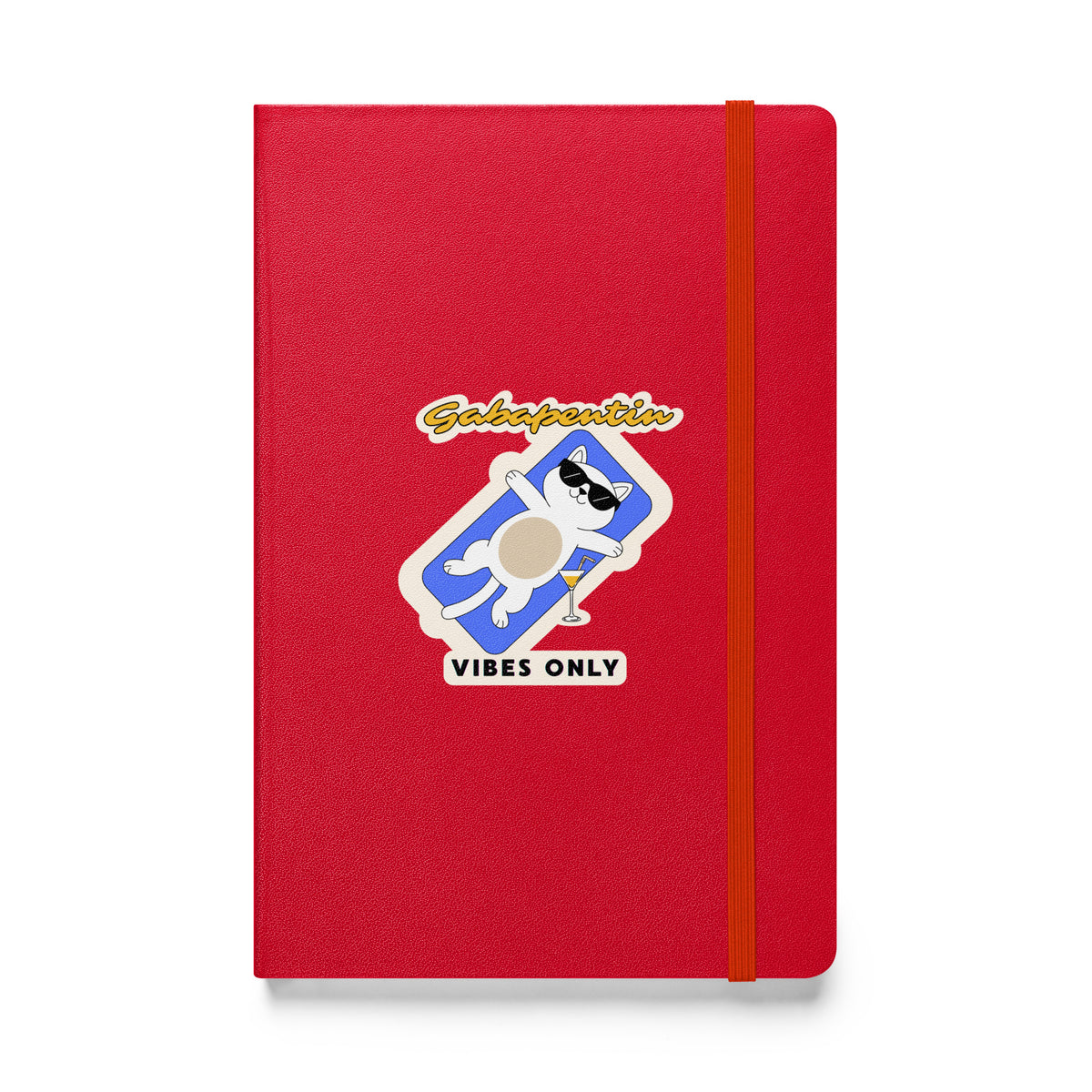 Gabapentin vibes only, Hardcover-bound notebook-I love Veterinary