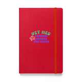 Vet Med because humans are gross, Hardcover-bound notebook-I love Veterinary