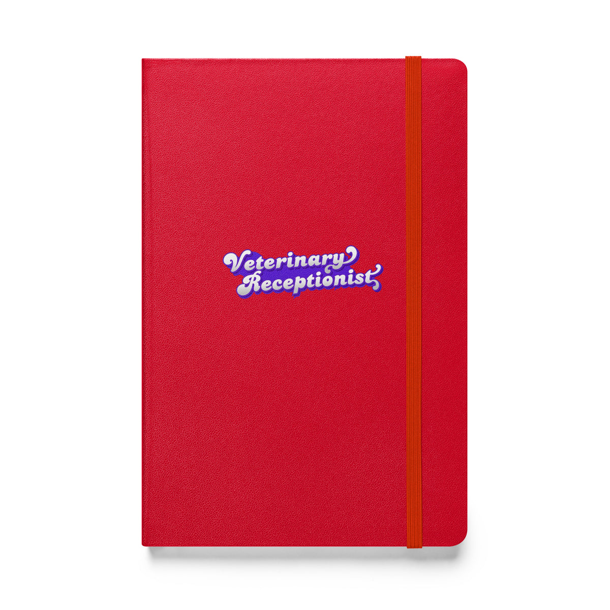 Veterinary Receptionist, Hardcover-bound notebook-I love Veterinary
