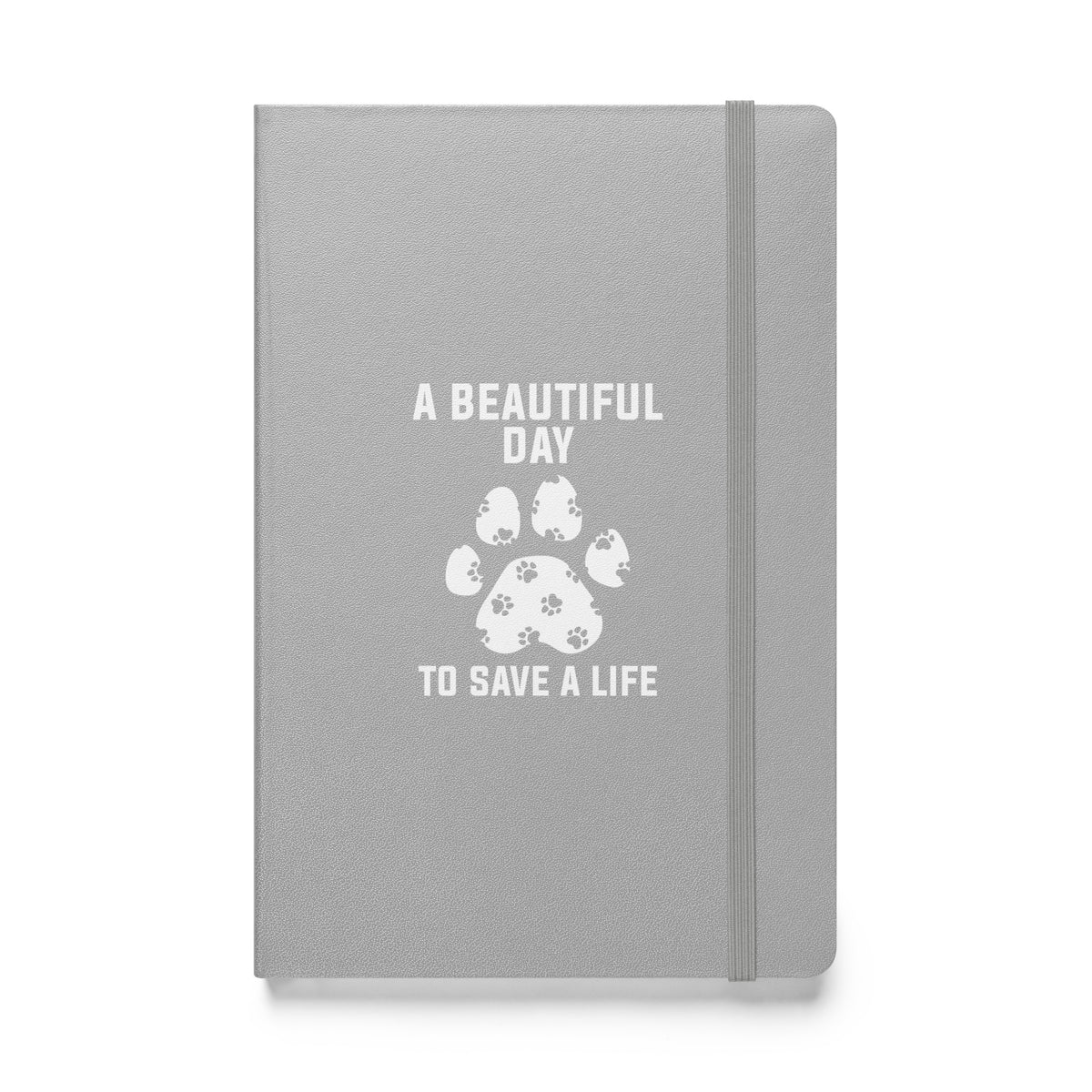 A beautiful day to save a life Hardcover bound notebook-Hardcover Bound Notebook | JournalBook®-I love Veterinary