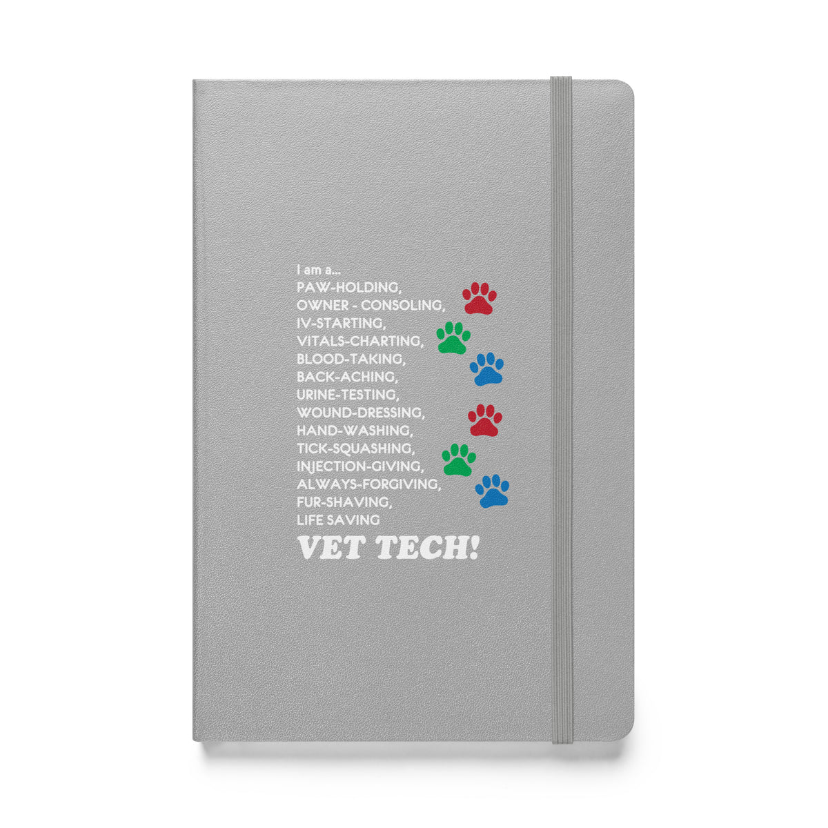 I am a... Vet Tech Hardcover bound notebook-Hardcover Bound Notebook | JournalBook®-I love Veterinary