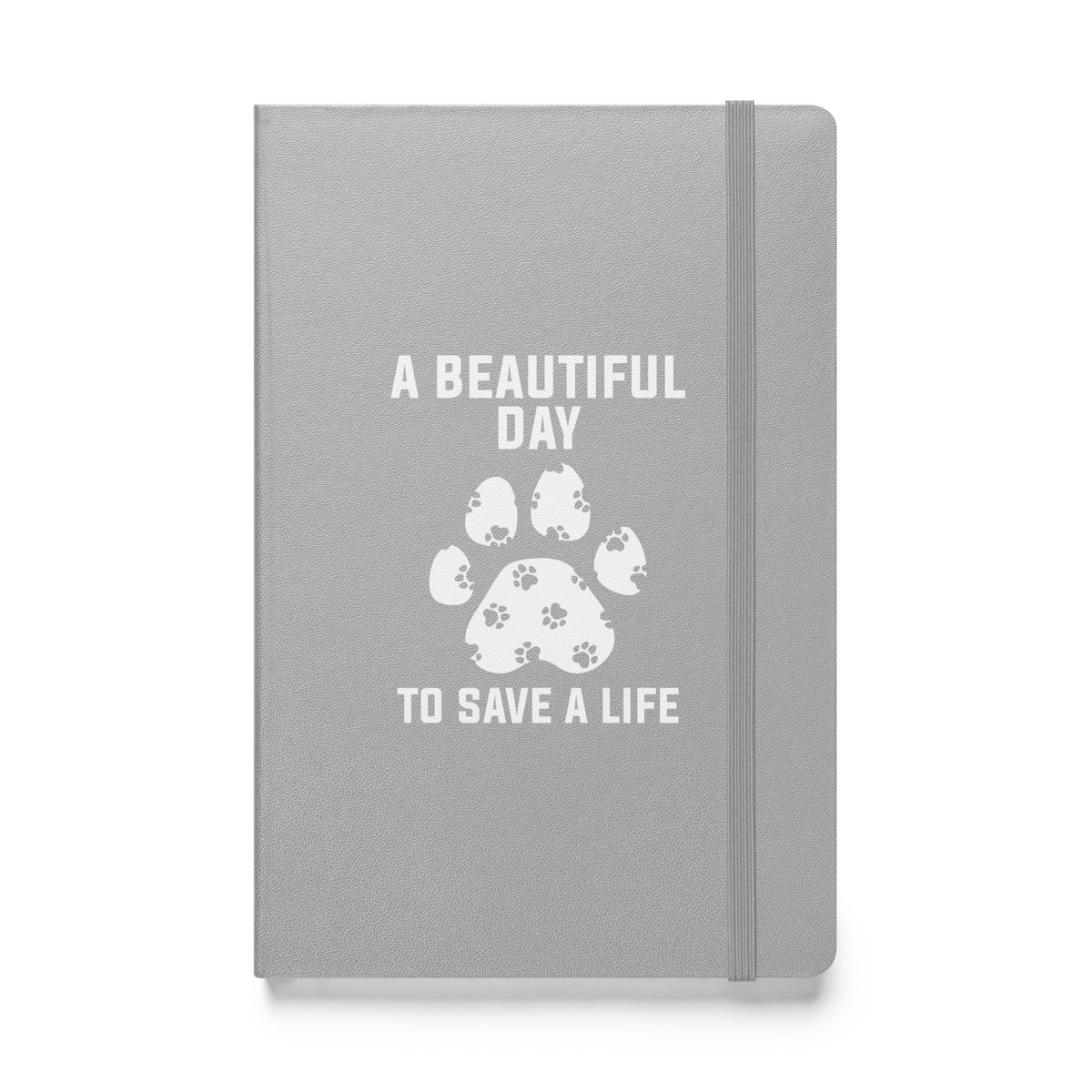 A beautiful day to save a life Hardcover bound notebook-Hardcover Bound Notebook | JournalBook®-I love Veterinary