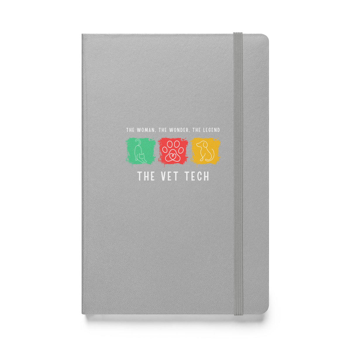 The woman, the wonder, the legend - the Vet Tech, Hardcover-bound notebook-I love Veterinary