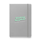 Veterinary Receptionist because vets need heroes too, Hardcover-bound notebook-I love Veterinary