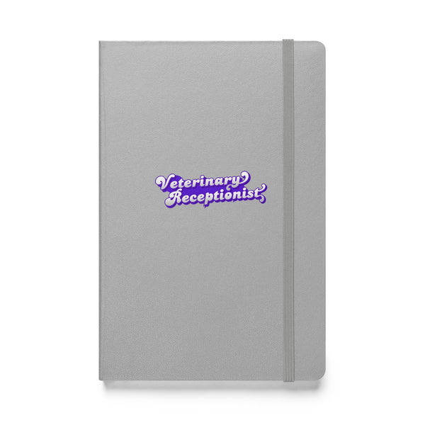 Veterinary Receptionist, Hardcover-bound notebook-I love Veterinary