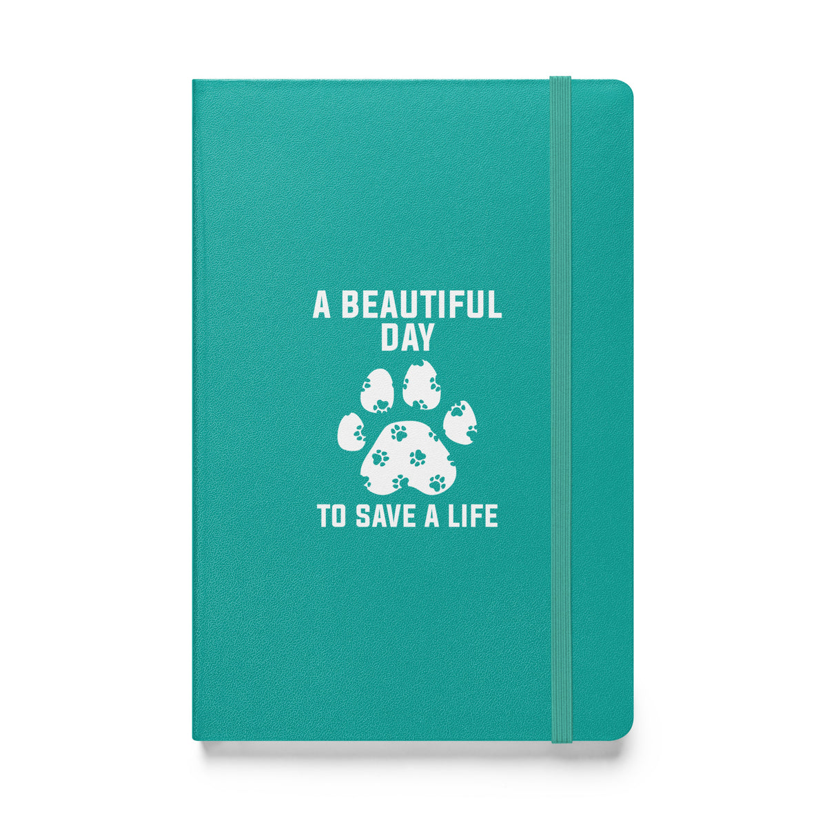 A beautiful day to save a life Hardcover bound notebook-Hardcover Bound Notebook | JournalBook®-I love Veterinary