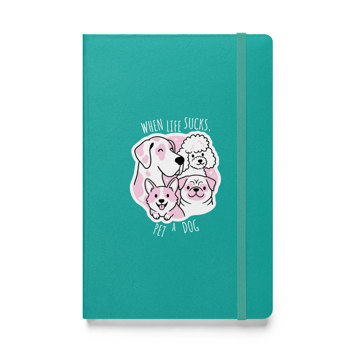 When life sucks pet a dog, Hardcover-bound notebook-I love Veterinary