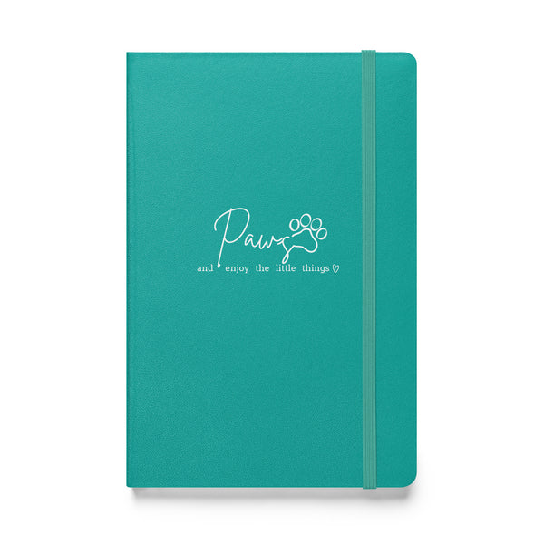 Paws and enjoy the little things, Hardcover-bound notebook-I love Veterinary