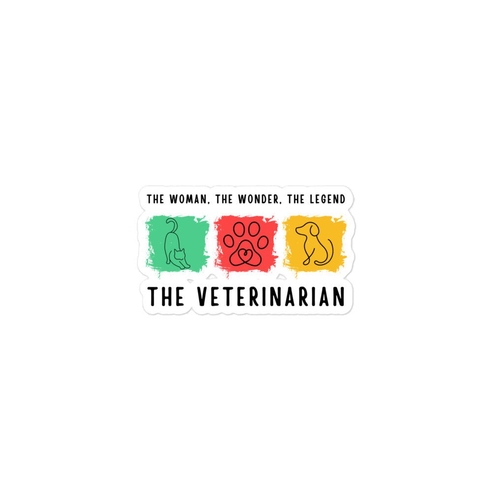 The woman, the wonder, the legend - the Veterinarian Sticker-I love Veterinary