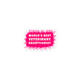 World's best veterinary receptionist color splash Sticker-I love Veterinary