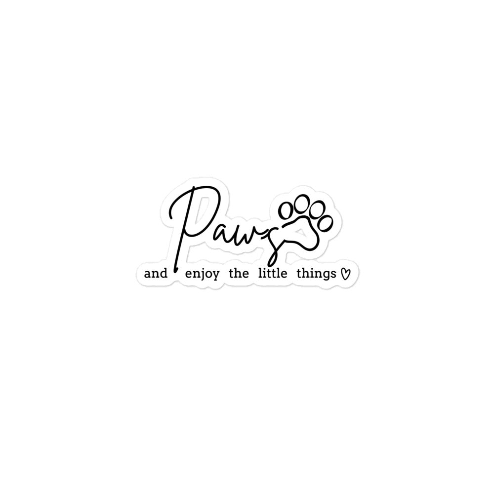 Paws and enjoy the little things Bubble-free stickers-I love Veterinary