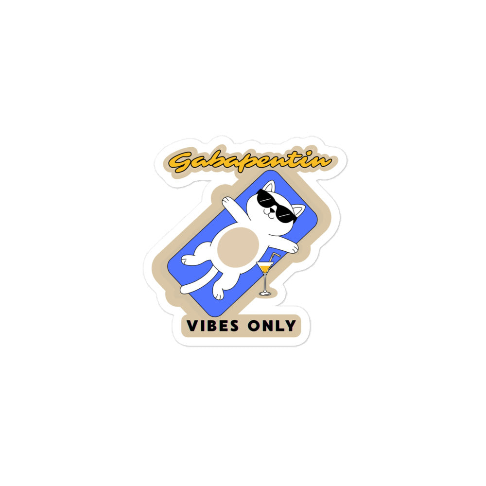 Gabapentin vibes only Bubble-free stickers-I love Veterinary